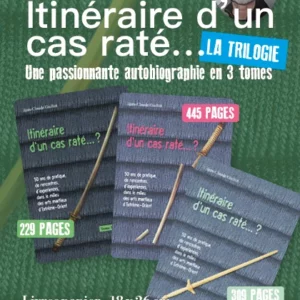 Itinéraire d'un cas raté - les 3 tomes